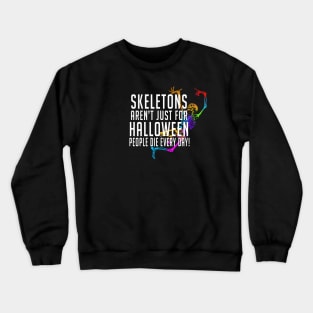 Skeletons Crewneck Sweatshirt